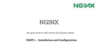 Part 1 - NGINX Web Server  Installation & Configuration 