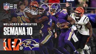 Cincinnati Bengals vs Baltimore Ravens  Melhores Momentos - NFL 2024