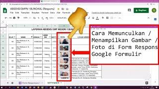 Cara Memunculkan  Menampilkan Gambar  Foto di Form Respons Google Formulir Google Sheets