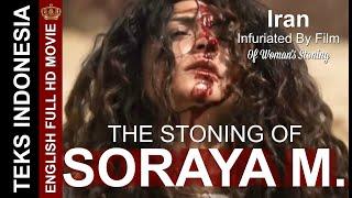 The Stoning Of Soraya M.  English Full HD Movie Indonesian Subtitle