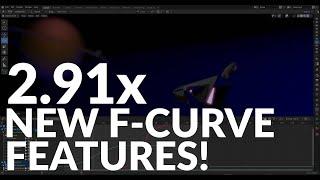 BLENDER 2.91x - NEW F-CURVE FEATURES