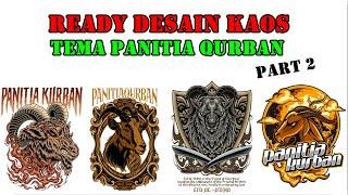 READY‼️ DESAIN KAOS TEMA PANITIA QURBAN  Part 2