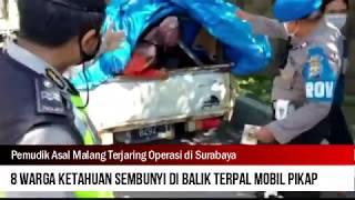Pemudik Asal Malang Terjaring Operasi di Surabaya Sembunyi di Balik Terpal Mobil Pikap