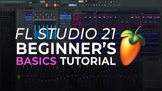 FL Studio - Complete Beginner Basics Tutorial