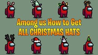 Among Us - How to get ALL Christmas Hats