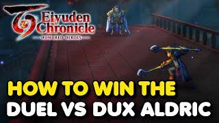 How To Win The Duel vs DUX ALDRIC In Eiyuden Chronicle Hundred Heroes