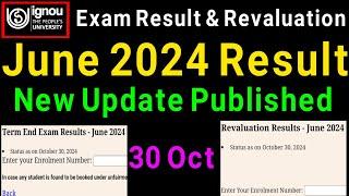 IGNOU June 2024 Result & Revaluation New Update Published  ignou result update 2024