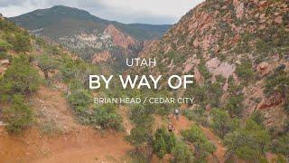 By Way Of Cedar City and Brian Head Utah