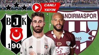 BEŞİKTAŞ BANDIRMASPOR MAÇI CANLI İZLE