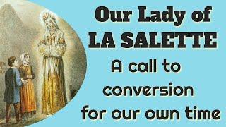 Our Lady of La Salette An Apparition for Our Time