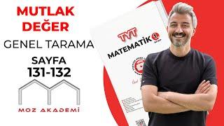 TYT MATEMATİK l 50.Video l Sayfa 131-132  l Mutlak Değer Genel Tarama l MOZAKADEMİ 2025