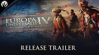 Europa Universalis IV Winds of Change  Release Trailer