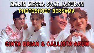 Cinta Brian & Callista Arum Makin Mesra saat Lakukan Photoshoot Bersama