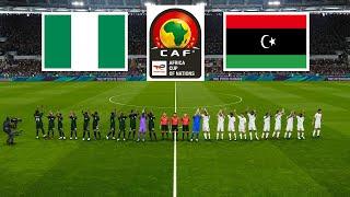 Nigeria vs Libya  AFRICA CUP OF NATIONS 2025 QUALIFICATION