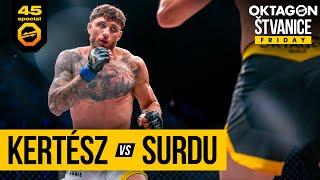 Kertész vs. Surdu  OKTAGON 45 Štvanice Special