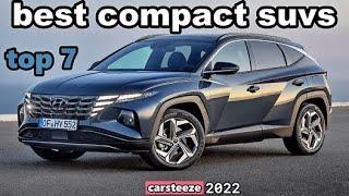 7 Best Compact SUVs 2022