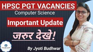 HPSC PGT Bharti 2024 Important update  Jyoti Budhwar  NET GYAN Computer Science