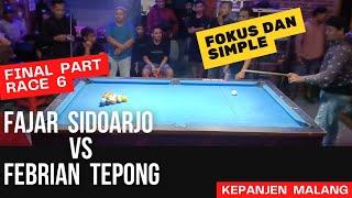 FAJAR tarek Sidoarjo Vs FEBRIAN Tepong Magetan +2 Poin  FINAL PART