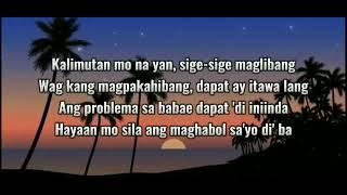 Hayaan Mo Sila－O.C DAWGS x EX Battalion－Lyrics Video