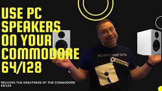 Commodore 64128 Audio Upgrade Affordable PC Speakers Setup Guide