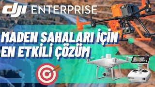 Maden Sahalarının 3D Modellenmesi için En Etkili Çözüm DJI ENTERPRISE