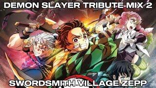 SawDemon Slayer Tribute Mix 2 - Swordsmith Village Zepp