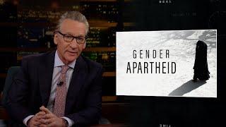 New Rule Gender Apartheid  Real Time with Bill Maher HBO