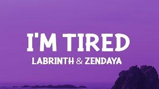 Labrinth & Zendaya - Im Tired Lyrics Hey Lord You know Im tired
