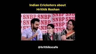 Indian Cricketers about Hrithik Roshan - Rohit Sharma Ganguly Smriti Mandhana Deepak Chahar