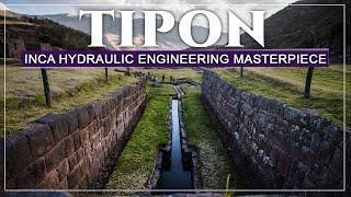 TIPON - INCA HYDRAULIC ENGINEERING MASTERPIECE