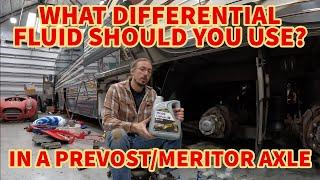 What Differential Fluid Should You Use in your Prevost? or any Meritor axle and How to Change It