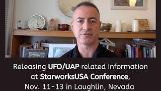 Sean will be releasing important UFOUAP-related info at the StarworksUSA Conference this November