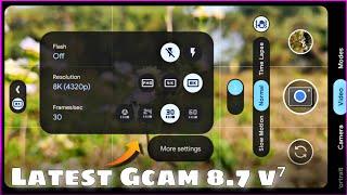 Latest Gcam 8.7 v⁷ with pixel 7config File  Best Google Camera For Your Phone  