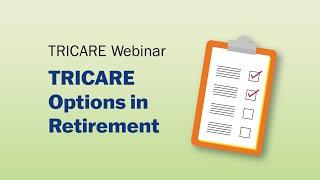 TRICARE Options in Retirement Webinar