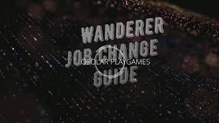 IRO Wanderer Job Change Guide