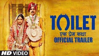 Toilet Ek Prem Katha Full Movie in Hindi  Akshay Kumar