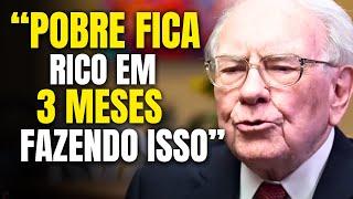 BILIONÁRIO ENSINA 6 PASSOS PARA FICAR RICO RÁPIDO - Warren Buffett - Educação Financeira