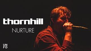 Thornhill - Nurture Official Music Video
