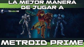 LA MEJOR MANERA DE JUGAR A METROID PRIME CELEBRANDO SU 20 ANIVERSARIO