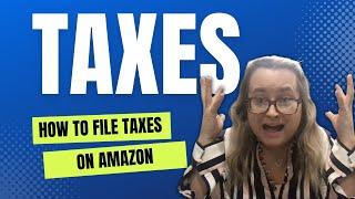 How To File Taxes When Starting Amazon Where To Find Report Comment Questions Answer Amazon Seller