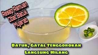 Cara Membuat Ramuan Obat Batuk Herbal Alami⁉️Batuk Gatal Tenggorokan Langsung Reda Seketika‼️