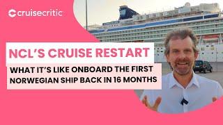 NCLs Restart What Its Like On The First Norwegian Cruise Ship Back in 16 Months
