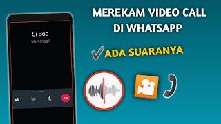 Cara Merekam Video Call Whatsapp Ada Suaranya