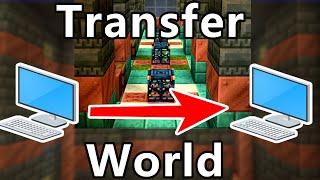 Transfer Minecraft World to another PC  to a Friend