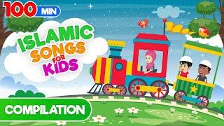 Compilation 100 Mins  Islamic Songs for Kids  Nasheed  Cartoon for Muslim Children