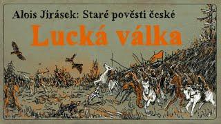 Staré pověsti české Lucká válka