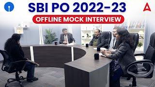 SBI PO  2022-23 OFFLINE MOCK INTERVIEW  SBI PO Interview Preparation