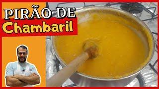 PIRÃO DE CHAMBARIL - Aprenda como fazer pirão de carne de frango ou de peixe  BORA DE RECEITA