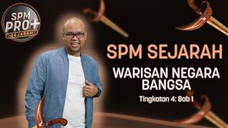 WARISAN NEGARA BANGSA  SEJARAH SPM 2021 KSSM  SPM PRO+  Sir Syahmi