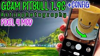 Google Camera  Gcam Pitbull v1.9 + Config Pixel 4 Terbaru  Test Android 9